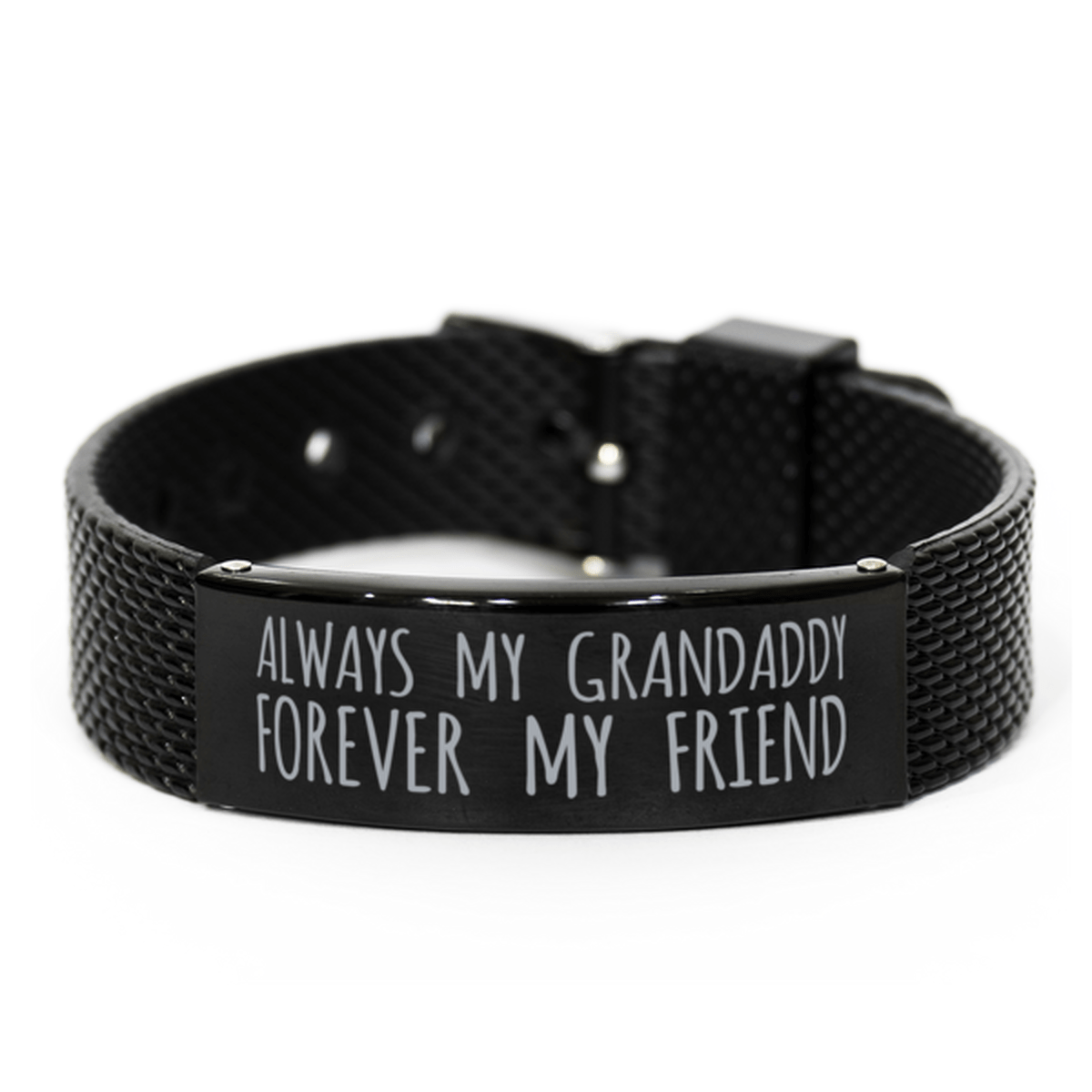 Inspirational Grandaddy Black Shark Mesh Bracelet, Always My Grandaddy Forever My Friend, Best Birthday Gifts for Family Friends
