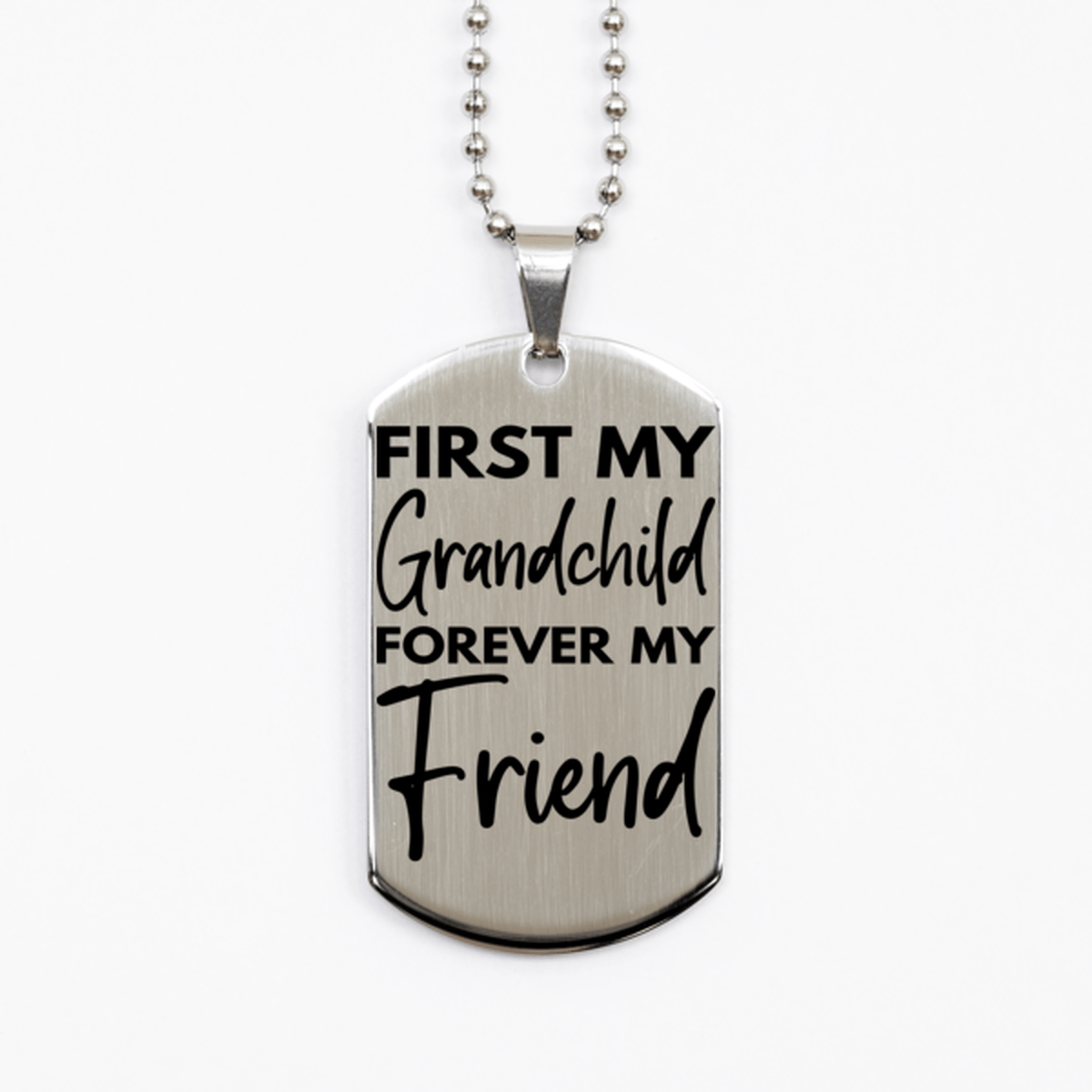 Inspirational Grandchild Silver Dog Tag Necklace, First My Grandchild Forever My Friend, Best Birthday Gifts for Grandchild