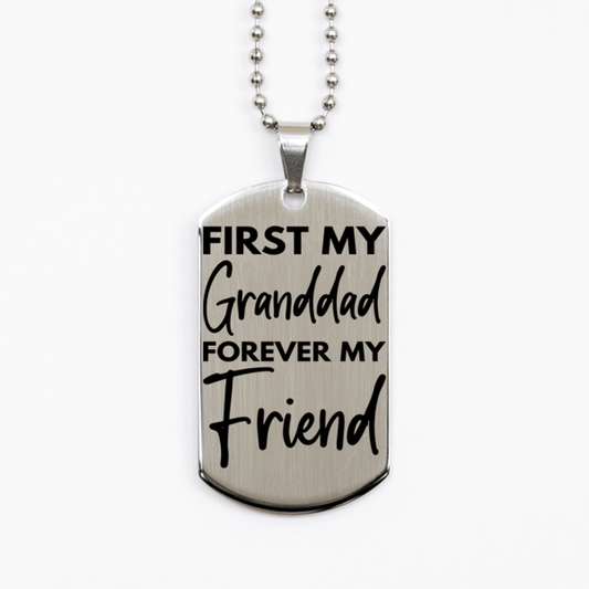 Inspirational Granddad Silver Dog Tag Necklace, First My Granddad Forever My Friend, Best Birthday Gifts for Granddad