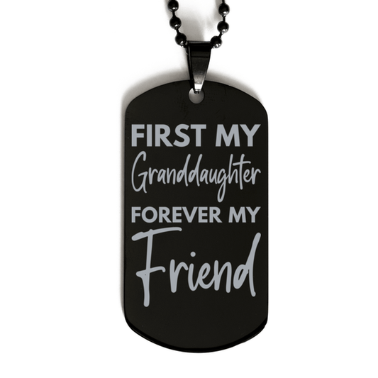 Inspirational Granddaughter Black Dog Tag Necklace, First My Granddaughter Forever My Friend, Best Birthday Gifts for Granddaughter