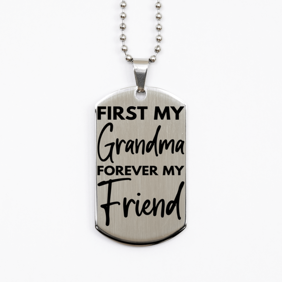 Inspirational Grandma Silver Dog Tag Necklace, First My Grandma Forever My Friend, Best Birthday Gifts for Grandma