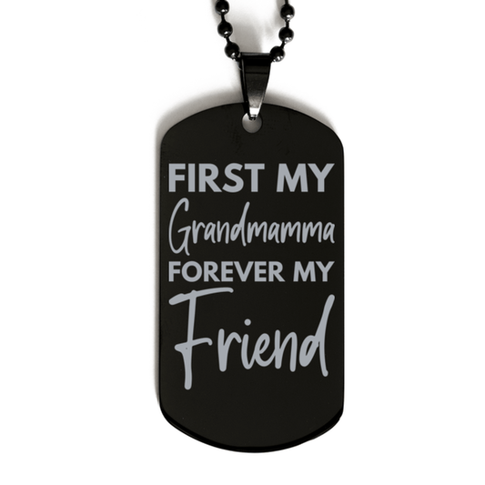 Inspirational Grandmamma Black Dog Tag Necklace, First My Grandmamma Forever My Friend, Best Birthday Gifts for Grandmamma