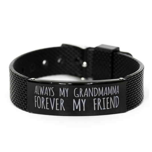 Inspirational Grandmamma Black Shark Mesh Bracelet, Always My Grandmamma Forever My Friend, Best Birthday Gifts for Family Friends