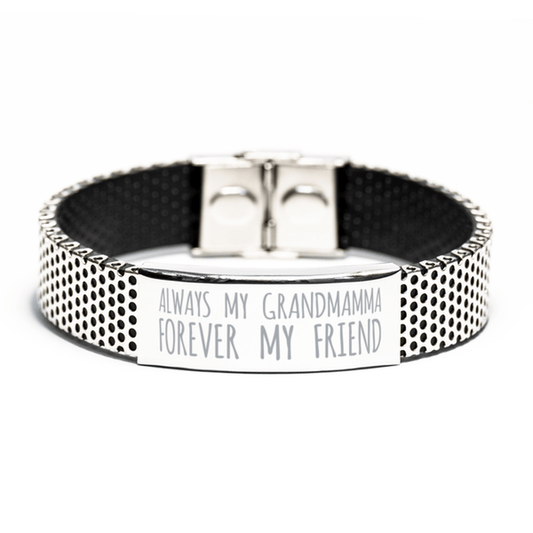 Inspirational Grandmamma Stainless Steel Bracelet, Always My Grandmamma Forever My Friend, Best Birthday Gifts for Grandmamma