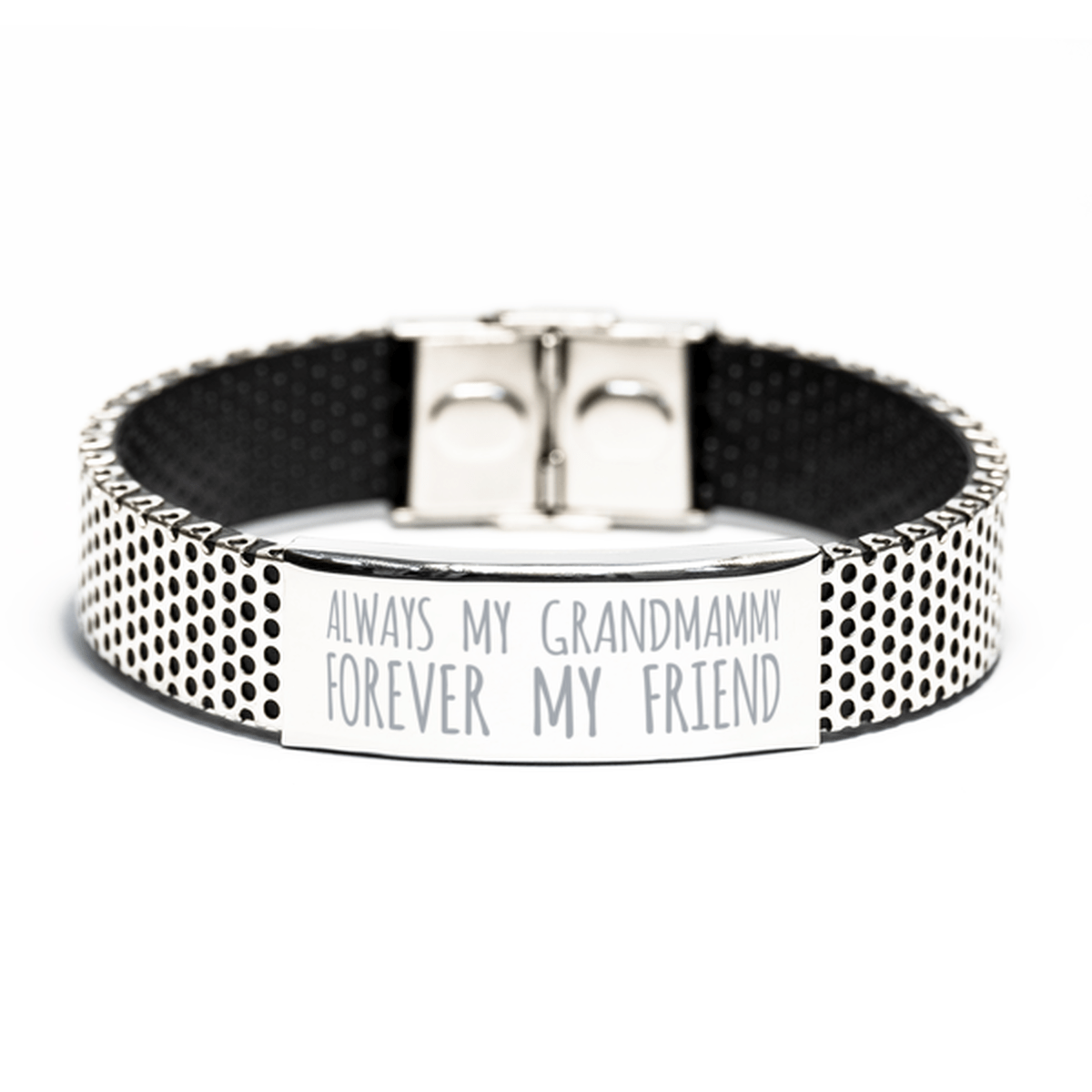 Inspirational Grandmammy Stainless Steel Bracelet, Always My Grandmammy Forever My Friend, Best Birthday Gifts for Grandmammy