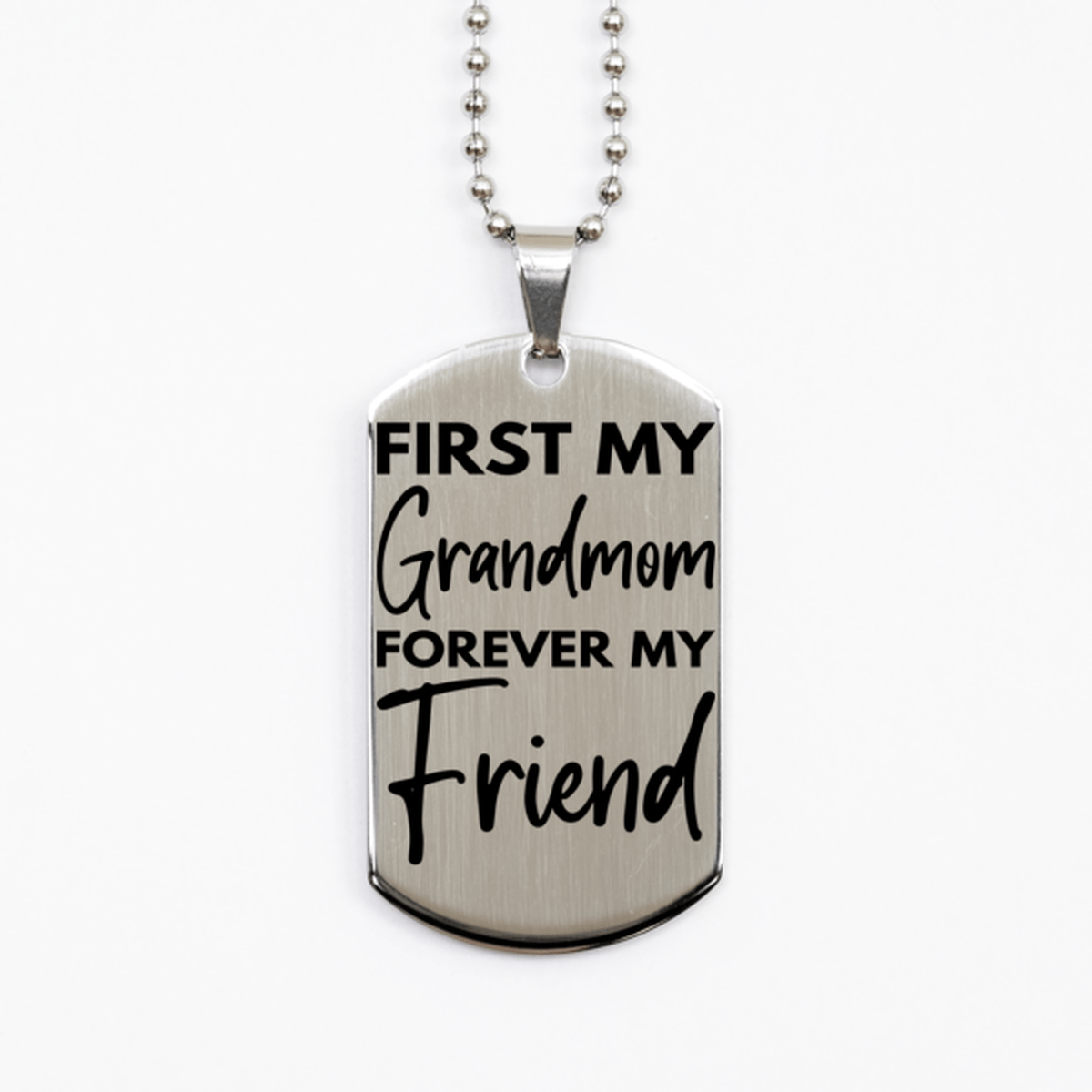 Inspirational Grandmom Silver Dog Tag Necklace, First My Grandmom Forever My Friend, Best Birthday Gifts for Grandmom