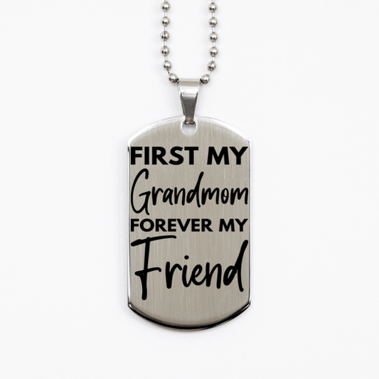 Inspirational Grandmom Silver Dog Tag Necklace, First My Grandmom Forever My Friend, Best Birthday Gifts for Grandmom