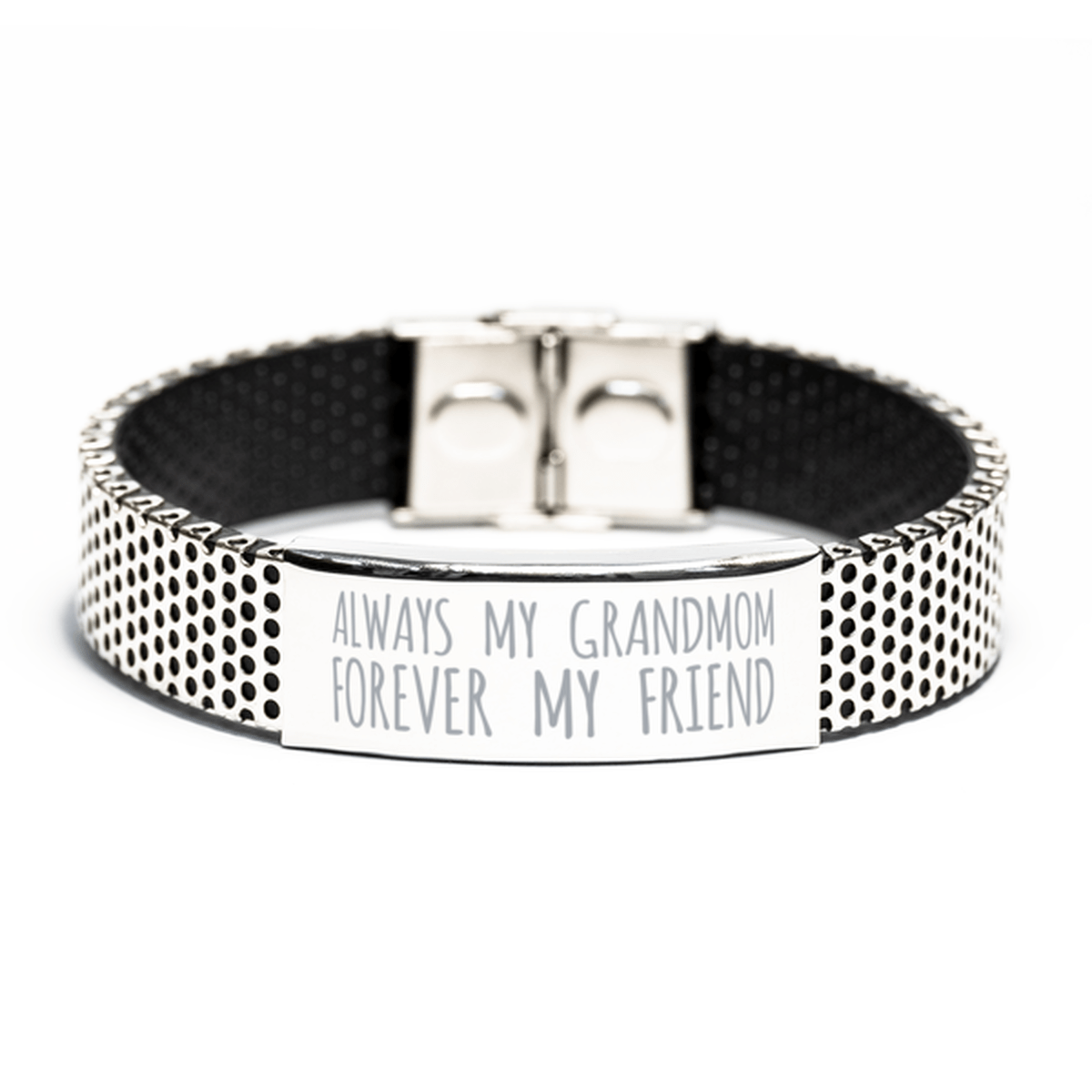 Inspirational Grandmom Stainless Steel Bracelet, Always My Grandmom Forever My Friend, Best Birthday Gifts for Grandmom