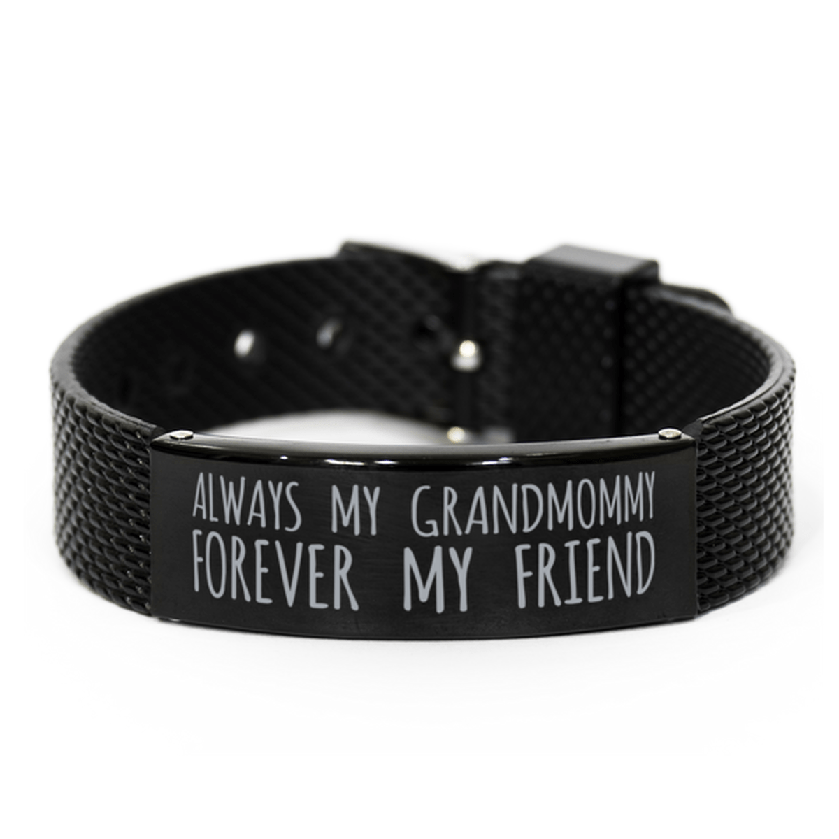 Inspirational Grandmommy Black Shark Mesh Bracelet, Always My Grandmommy Forever My Friend, Best Birthday Gifts for Family Friends
