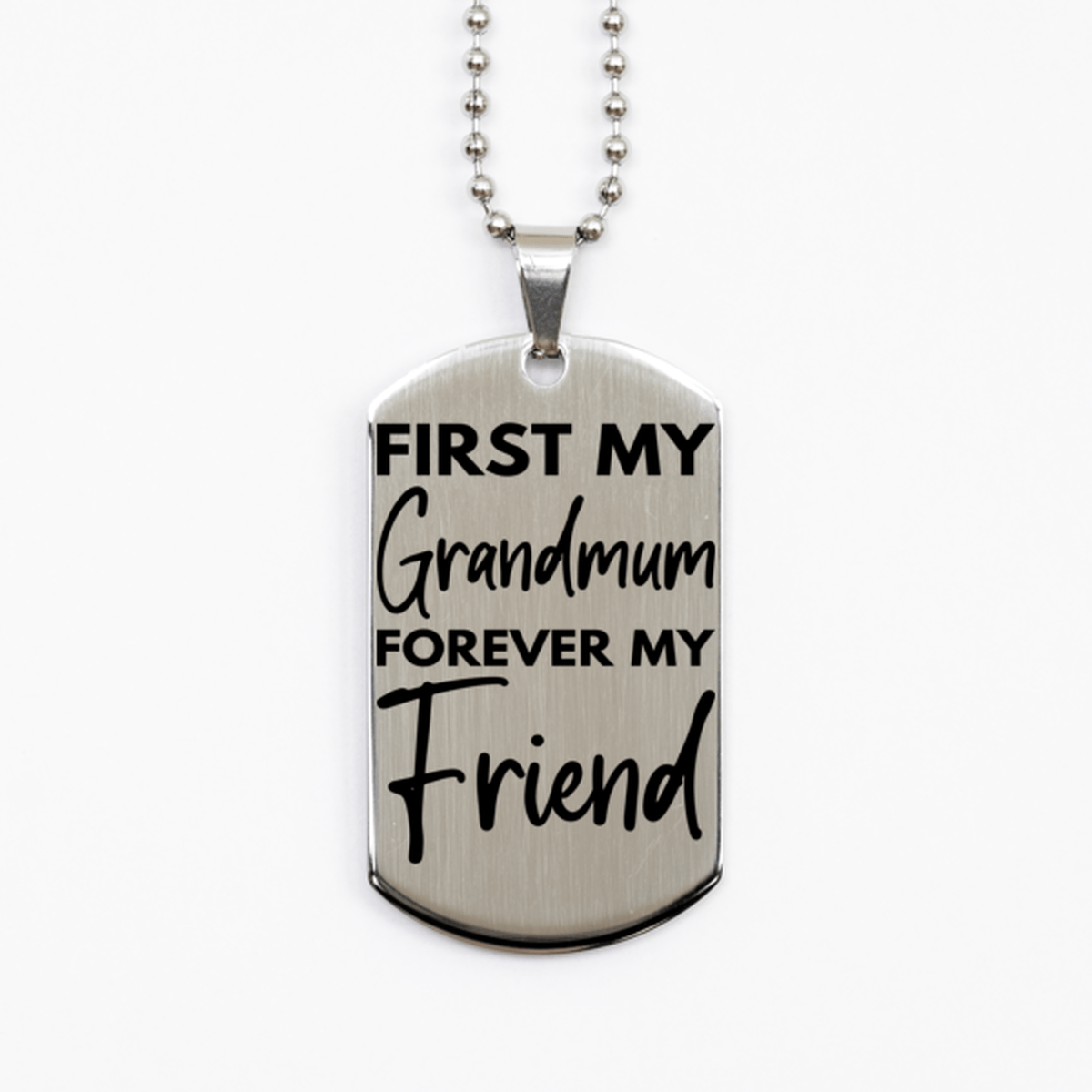 Inspirational Grandmum Silver Dog Tag Necklace, First My Grandmum Forever My Friend, Best Birthday Gifts for Grandmum