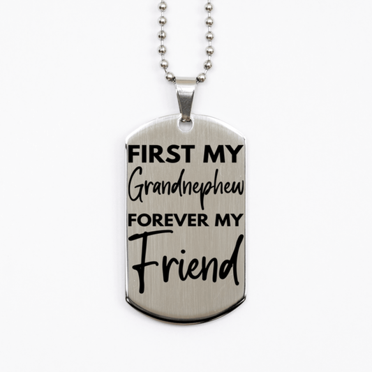 Inspirational Grandnephew Silver Dog Tag Necklace, First My Grandnephew Forever My Friend, Best Birthday Gifts for Grandnephew