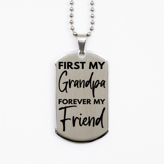 Inspirational Grandpa Silver Dog Tag Necklace, First My Grandpa Forever My Friend, Best Birthday Gifts for Grandpa