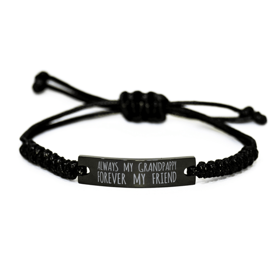 Inspirational Grandpappy Black Rope Bracelet, Always My Grandpappy Forever My Friend, Best Birthday Gifts For Family