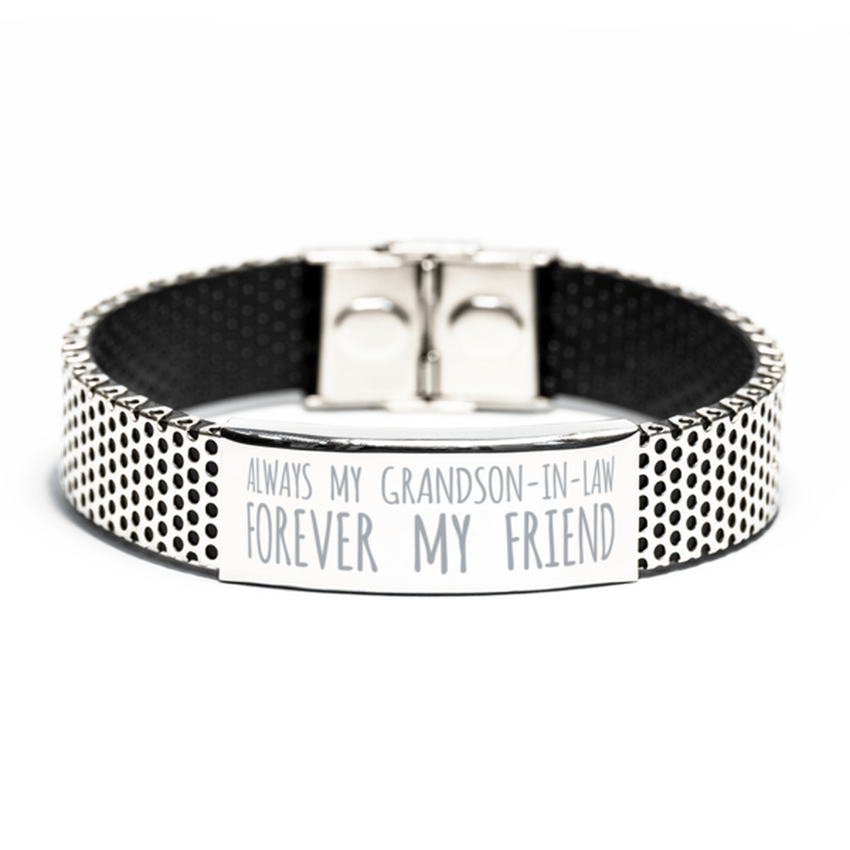 Inspirational Grandson-In-Law Stainless Steel Bracelet, Always My Grandson-In-Law Forever My Friend, Best Birthday Gifts for Grandson-In-Law