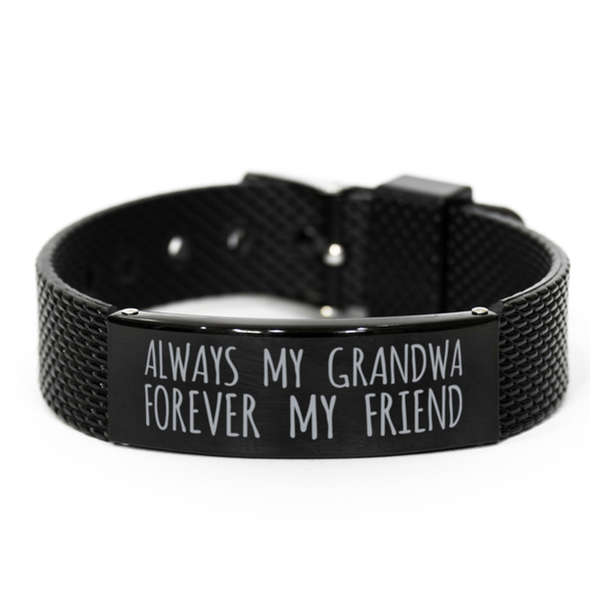 Inspirational Grandwa Black Shark Mesh Bracelet, Always My Grandwa Forever My Friend, Best Birthday Gifts for Family Friends