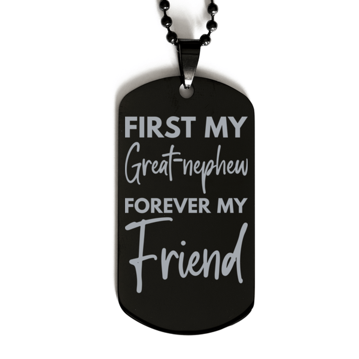 Inspirational Great-nephew Black Dog Tag Necklace, First My Great-nephew Forever My Friend, Best Birthday Gifts for Great-nephew