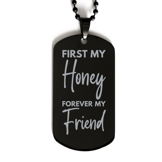 Inspirational Honey Black Dog Tag Necklace, First My Honey Forever My Friend, Best Birthday Gifts for Honey