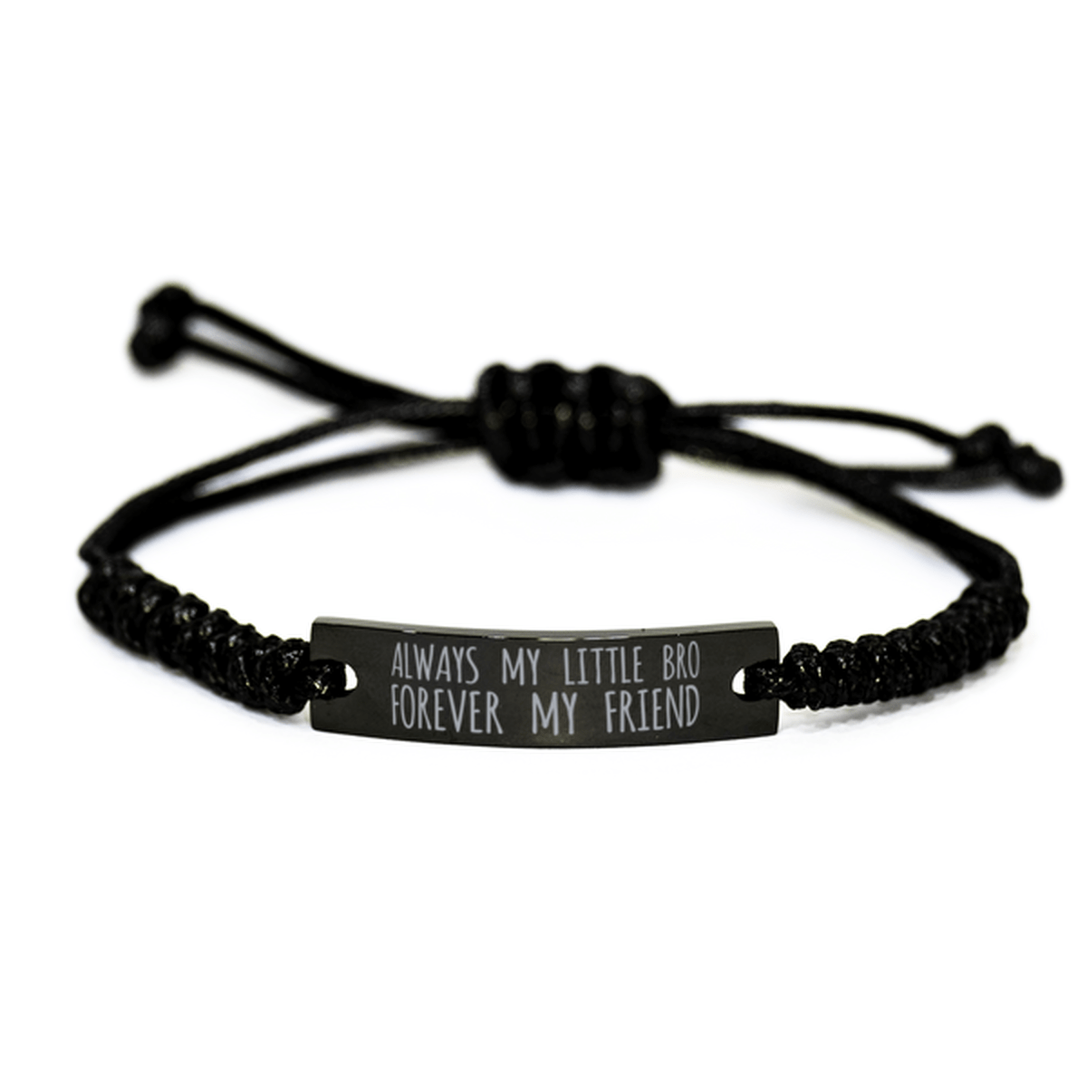 Inspirational Little Bro Black Rope Bracelet, Always My Little Bro Forever My Friend, Best Birthday Gifts For Family