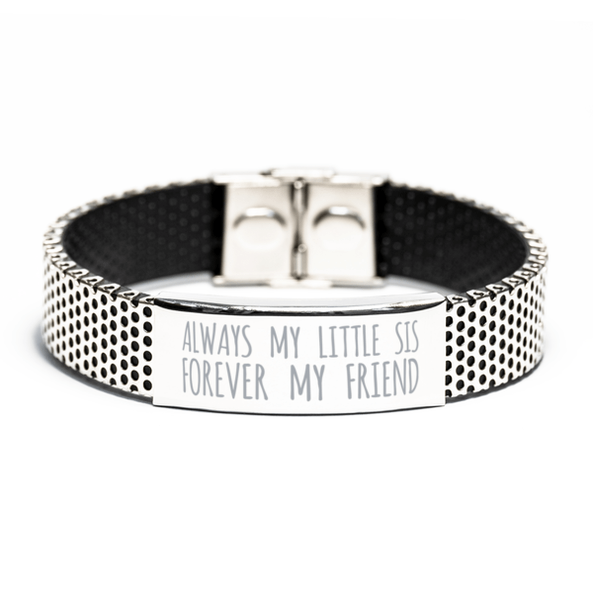 Inspirational Little Sis Stainless Steel Bracelet, Always My Little Sis Forever My Friend, Best Birthday Gifts for Little Sis