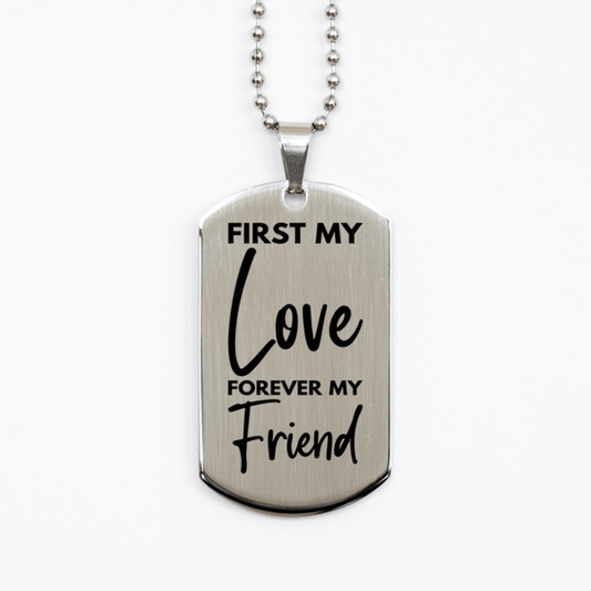 Inspirational Love Silver Dog Tag Necklace, First My Love Forever My Friend, Best Birthday Gifts for Love