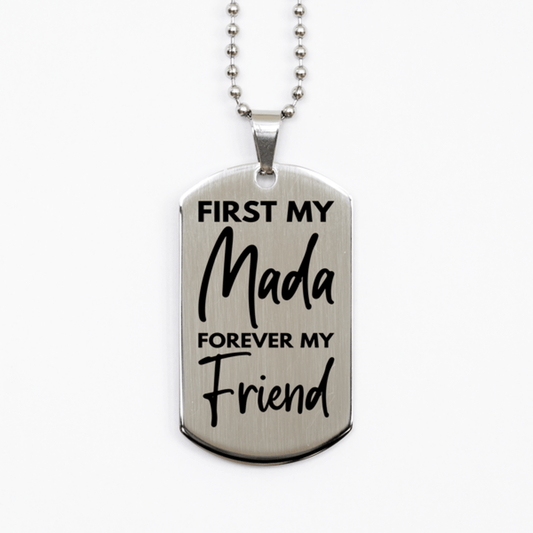 Inspirational Mada Silver Dog Tag Necklace, First My Mada Forever My Friend, Best Birthday Gifts for Mada