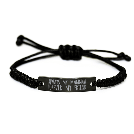 Inspirational Mammaw Black Rope Bracelet, Always My Mammaw Forever My Friend, Best Birthday Gifts For Family