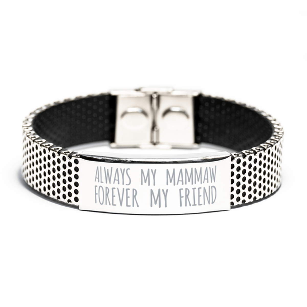 Inspirational Mammaw Stainless Steel Bracelet, Always My Mammaw Forever My Friend, Best Birthday Gifts for Mammaw