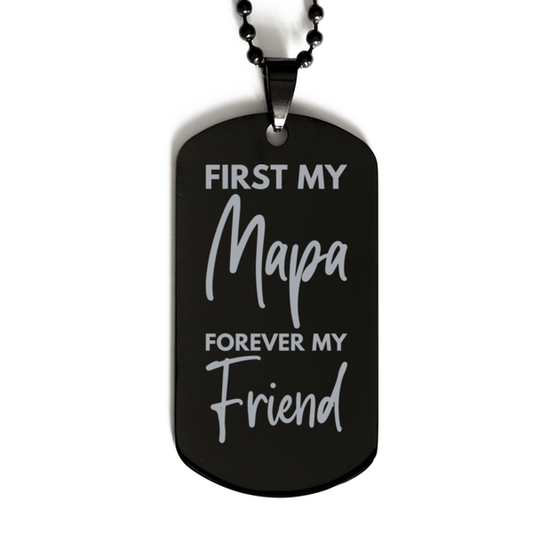 Inspirational Mapa Black Dog Tag Necklace, First My Mapa Forever My Friend, Best Birthday Gifts for Mapa