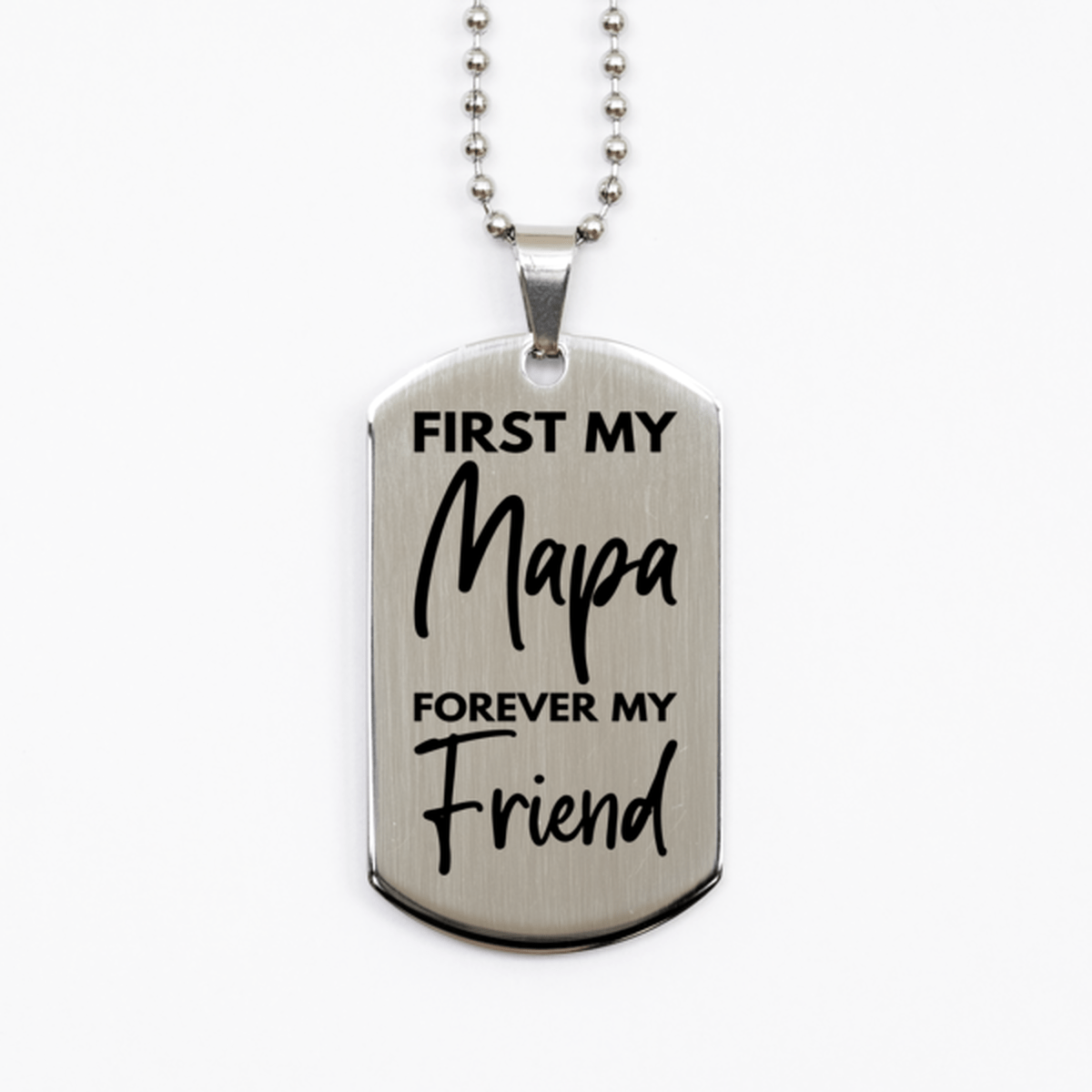 Inspirational Mapa Silver Dog Tag Necklace, First My Mapa Forever My Friend, Best Birthday Gifts for Mapa