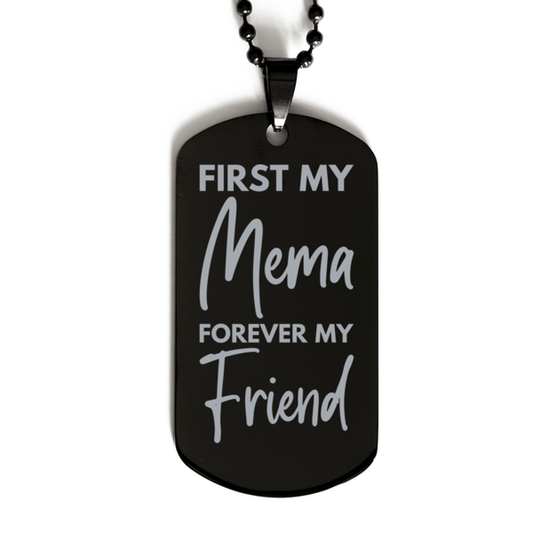 Inspirational Mema Black Dog Tag Necklace, First My Mema Forever My Friend, Best Birthday Gifts for Mema