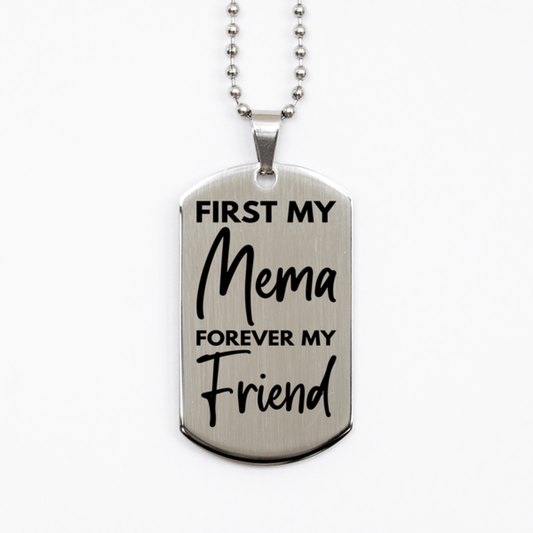 Inspirational Mema Silver Dog Tag Necklace, First My Mema Forever My Friend, Best Birthday Gifts for Mema