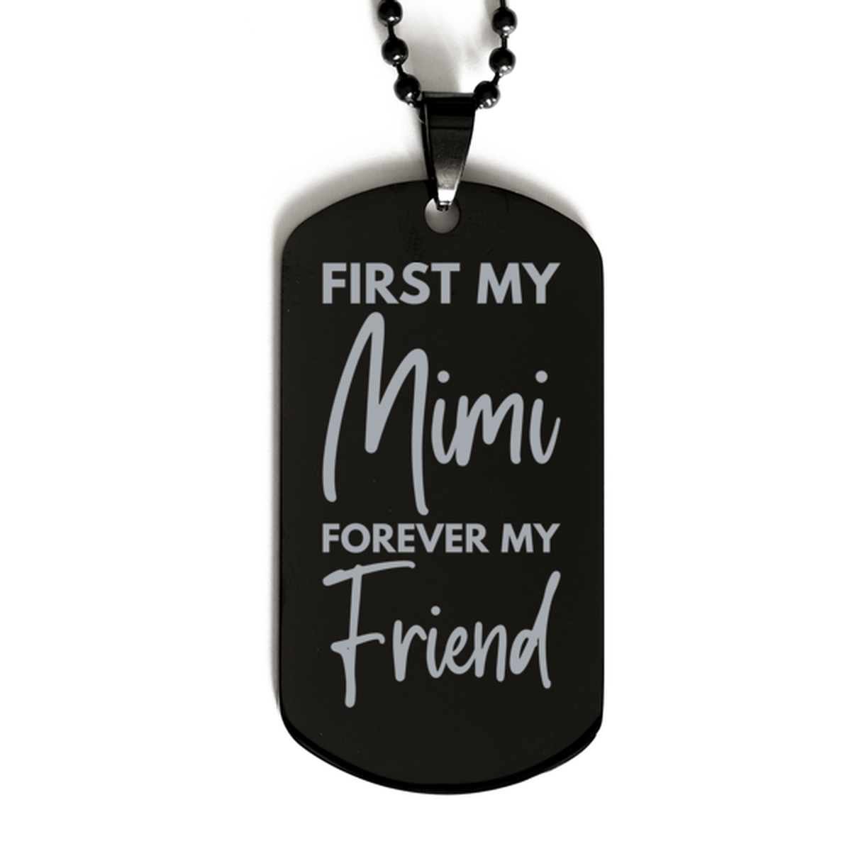 Inspirational Mimi Black Dog Tag Necklace, First My Mimi Forever My Friend, Best Birthday Gifts for Mimi