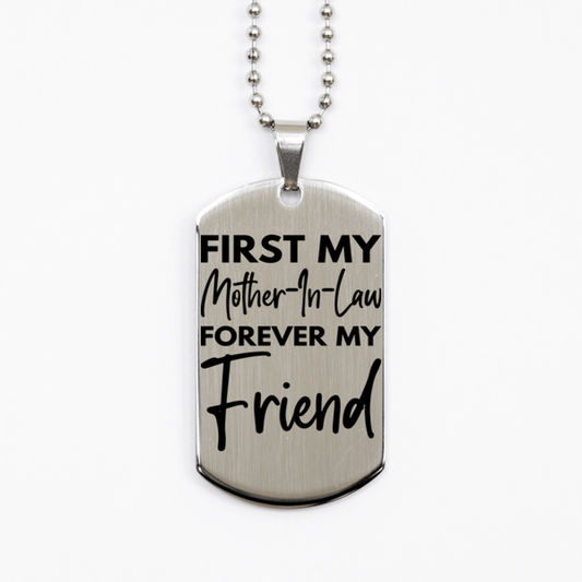 Inspirational Mother-In-Law Silver Dog Tag Necklace, First My Mother-In-Law Forever My Friend, Best Birthday Gifts for Mother-In-Law