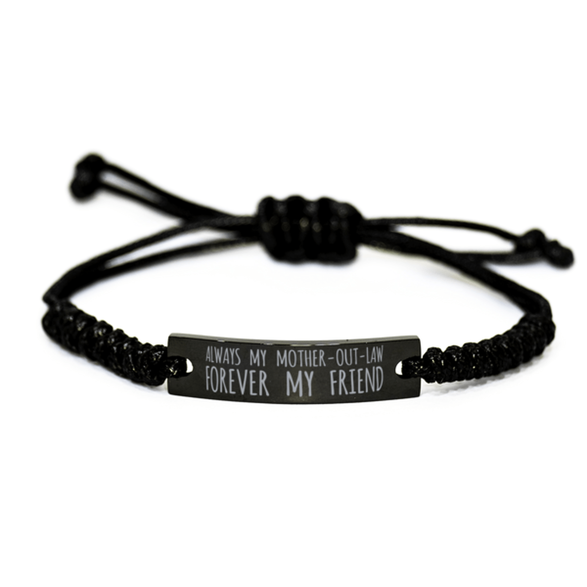 Inspirational Mother-Out-Law Black Rope Bracelet, Always My Mother-Out-Law Forever My Friend, Best Birthday Gifts For Family