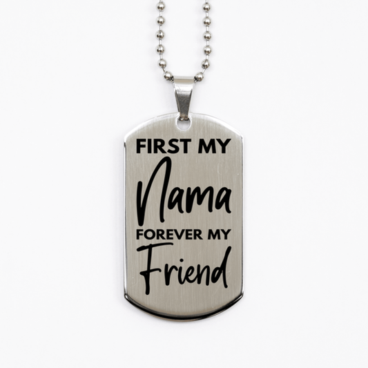 Inspirational Nama Silver Dog Tag Necklace, First My Nama Forever My Friend, Best Birthday Gifts for Nama