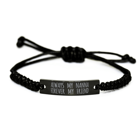 Inspirational Nanna Black Rope Bracelet, Always My Nanna Forever My Friend, Best Birthday Gifts For Family