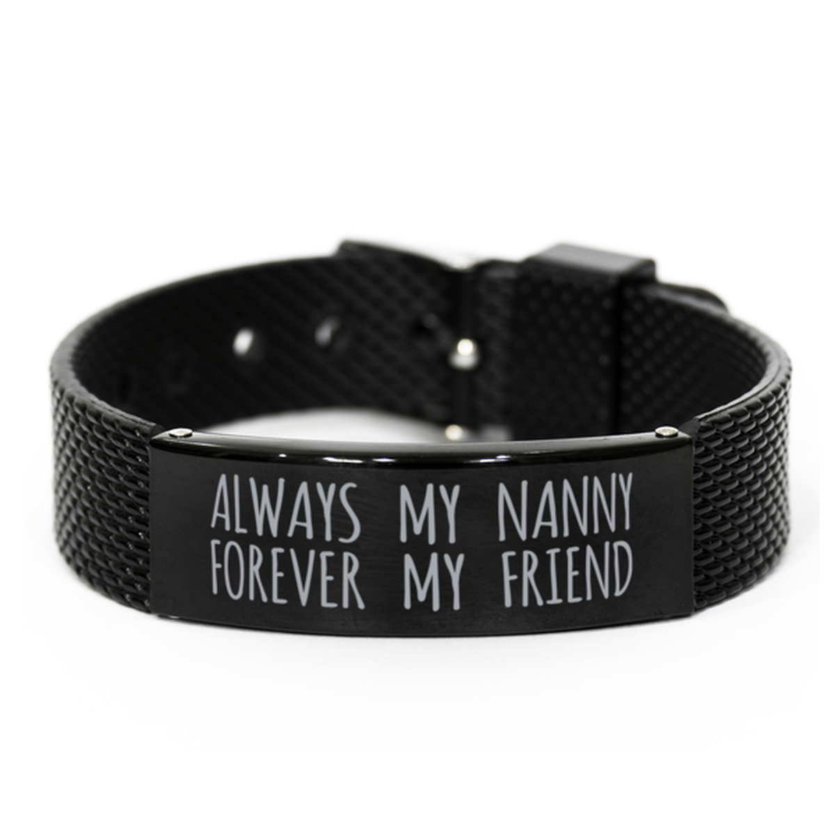 Inspirational Nanny Black Shark Mesh Bracelet, Always My Nanny Forever My Friend, Best Birthday Gifts for Family Friends