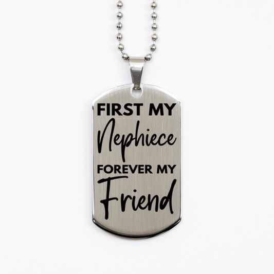 Inspirational Nephiece Silver Dog Tag Necklace, First My Nephiece Forever My Friend, Best Birthday Gifts for Nephiece