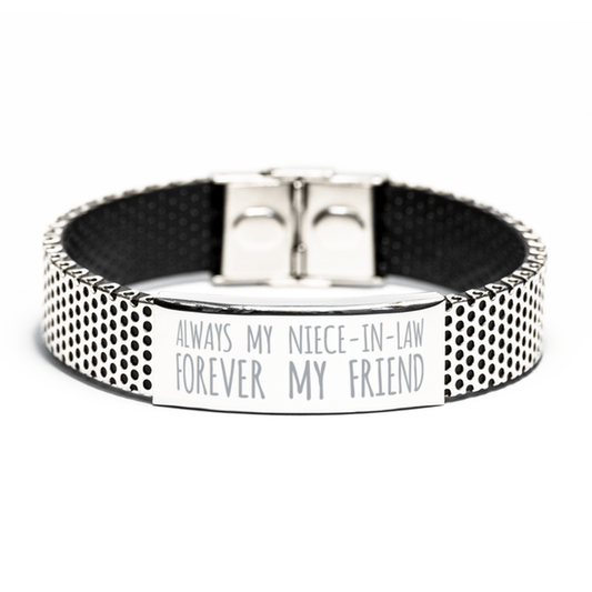 Inspirational Niece-In-Law Stainless Steel Bracelet, Always My Niece-In-Law Forever My Friend, Best Birthday Gifts for Niece-In-Law