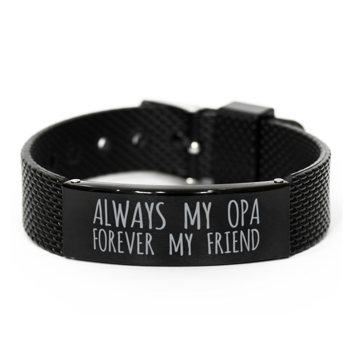 Inspirational Opa Black Shark Mesh Bracelet, Always My Opa Forever My Friend, Best Birthday Gifts for Family Friends