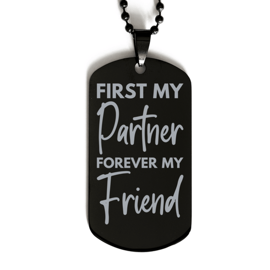 Inspirational Partner Black Dog Tag Necklace, First My Partner Forever My Friend, Best Birthday Gifts for Partner