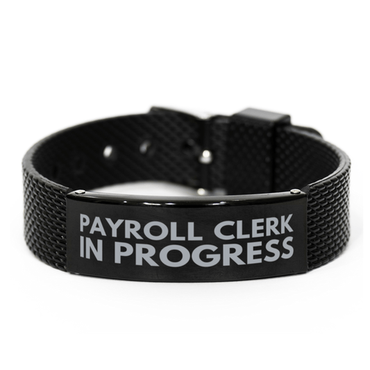 Inspirational Payroll Clerk Black Shark Mesh Bracelet, Payroll Clerk In Progress, Best Graduation Gifts for Students