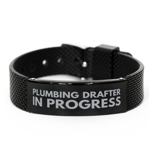 Inspirational Plumbing Drafter Black Shark Mesh Bracelet, Plumbing Drafter In Progress, Best Graduation Gifts for Students