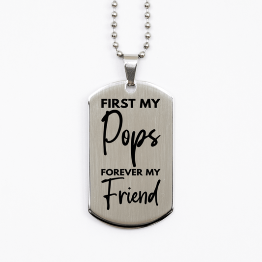Inspirational Pops Silver Dog Tag Necklace, First My Pops Forever My Friend, Best Birthday Gifts for Pops