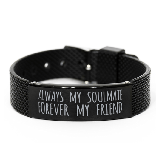 Inspirational Soulmate Black Shark Mesh Bracelet, Always My Soulmate Forever My Friend, Best Birthday Gifts for Family Friends