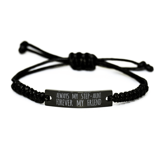 Inspirational Step Aunt Black Rope Bracelet, Always My Step Aunt Forever My Friend, Best Birthday Gifts For Family