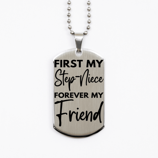 Inspirational Step-Niece Silver Dog Tag Necklace, First My Step-Niece Forever My Friend, Best Birthday Gifts for Step-Niece