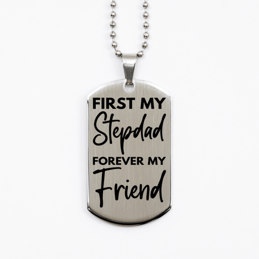 Inspirational Stepdad Silver Dog Tag Necklace, First My Stepdad Forever My Friend, Best Birthday Gifts for Stepdad