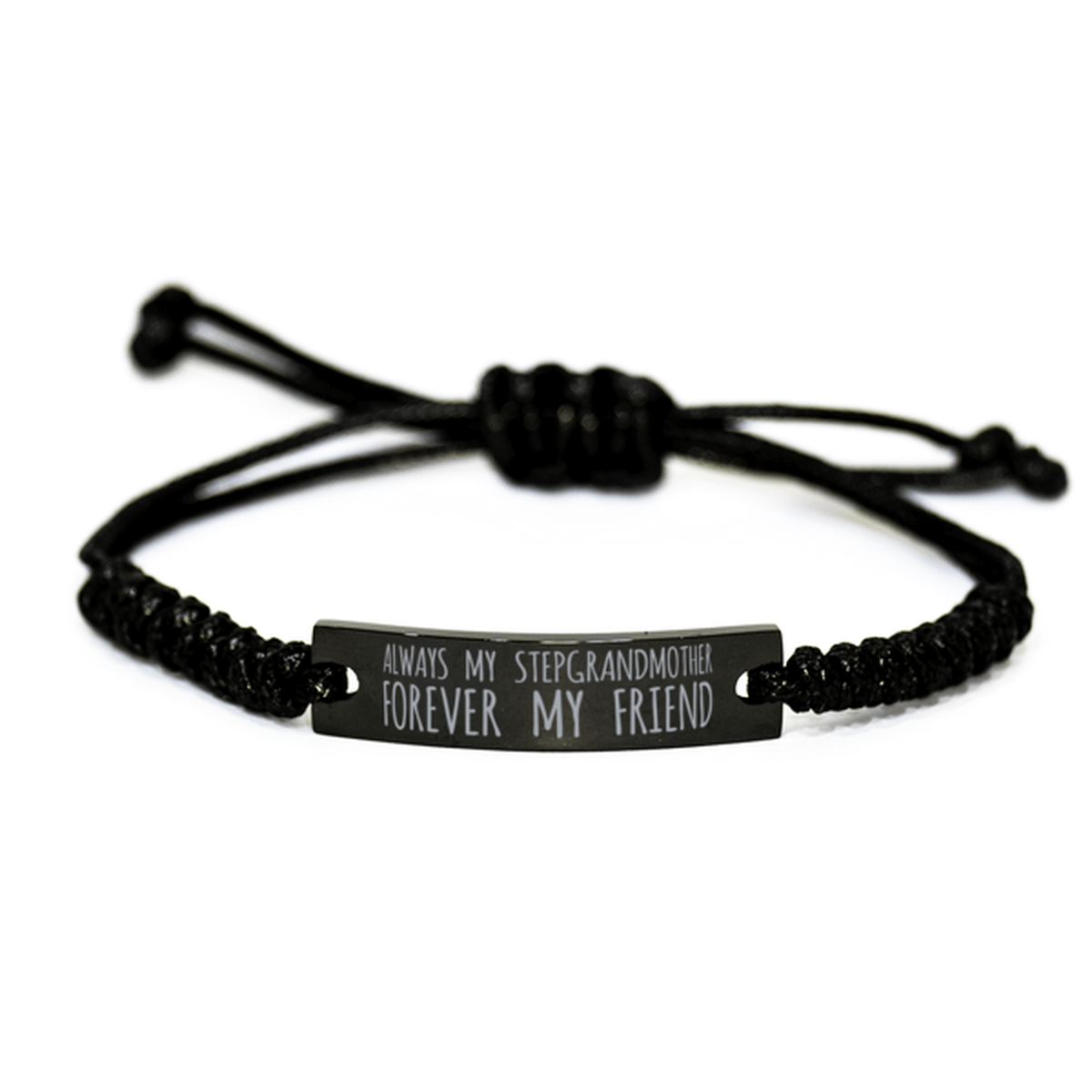 Inspirational Stepgrandmother Black Rope Bracelet, Always My Stepgrandmother Forever My Friend, Best Birthday Gifts For Family