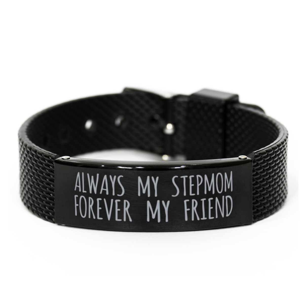 Inspirational Stepmom Black Shark Mesh Bracelet, Always My Stepmom Forever My Friend, Best Birthday Gifts for Family Friends